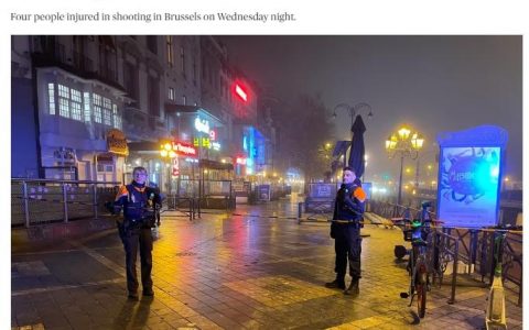 股票配资APP 比利时首都发生枪击4人受伤，含欧洲议会工作人员